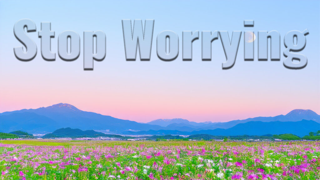 Stop Worrying Banner